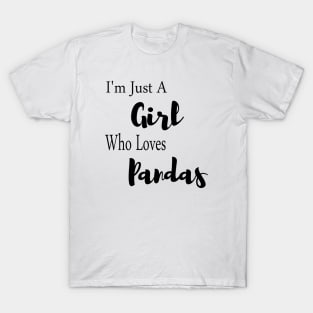 Just A Girl Who Loves Pandas T-Shirt